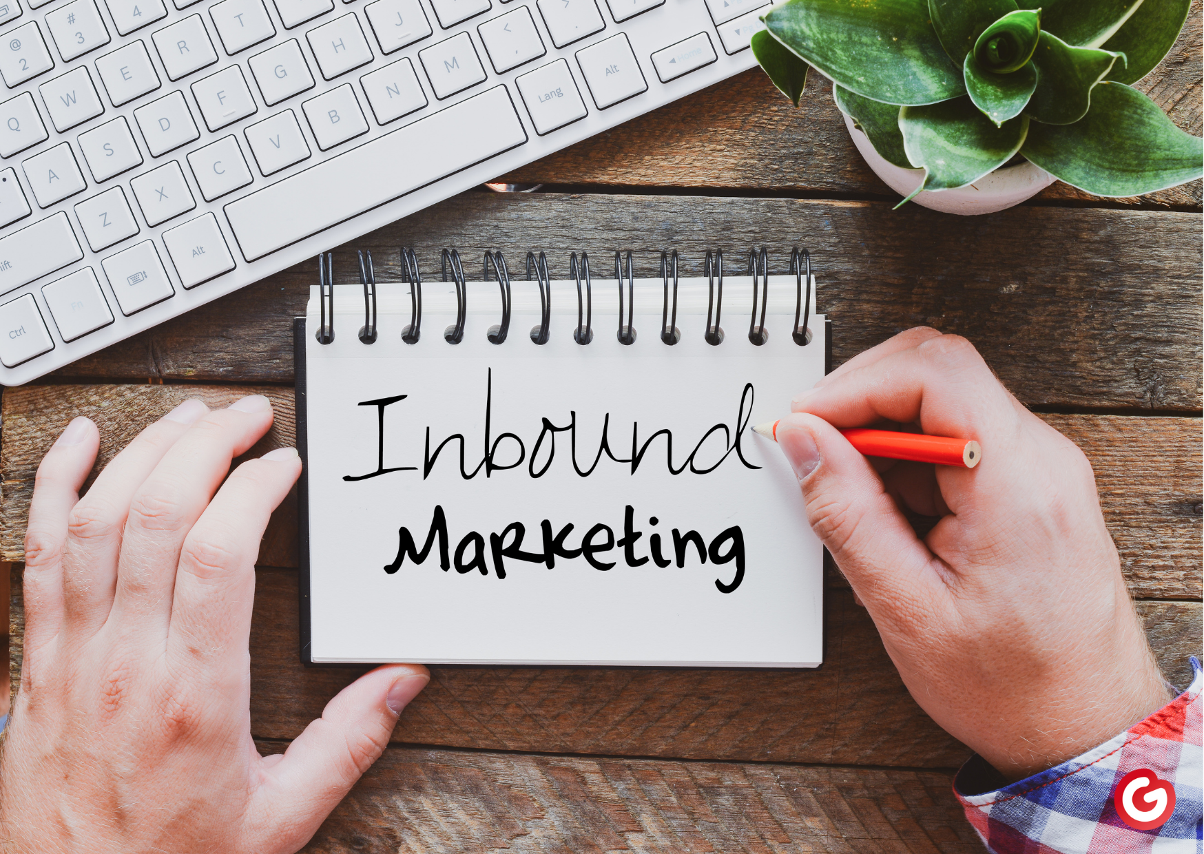 Descubre las mejores estrategias de Inbound Marketing para fidelizar clientes.